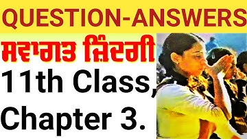 welcome life subject pseb class 11 | chapter 3 | | in punjabi | | question answers || kishore umer |