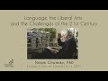 Language, the Liberal Arts and the Challenges of the 21st Century | Noam Chomsky, PhD