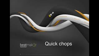 Quick chops on BeatMaker 3