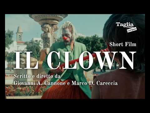 IL CLOWN |  Short Film (SUB ENG, SPANISH, FRENCH)