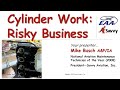 Cylinder Work : Risky Business