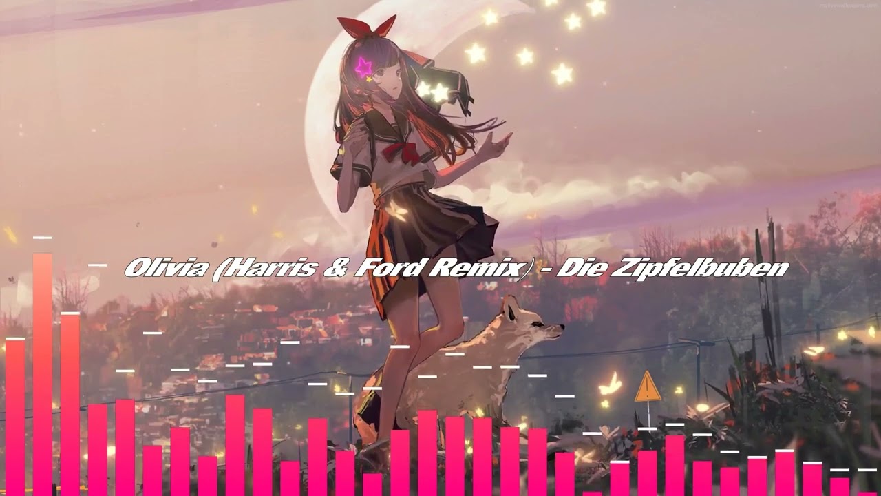 [Nightcore] - Olivia (Harris & Ford Remix) - Die Zipfelbuben