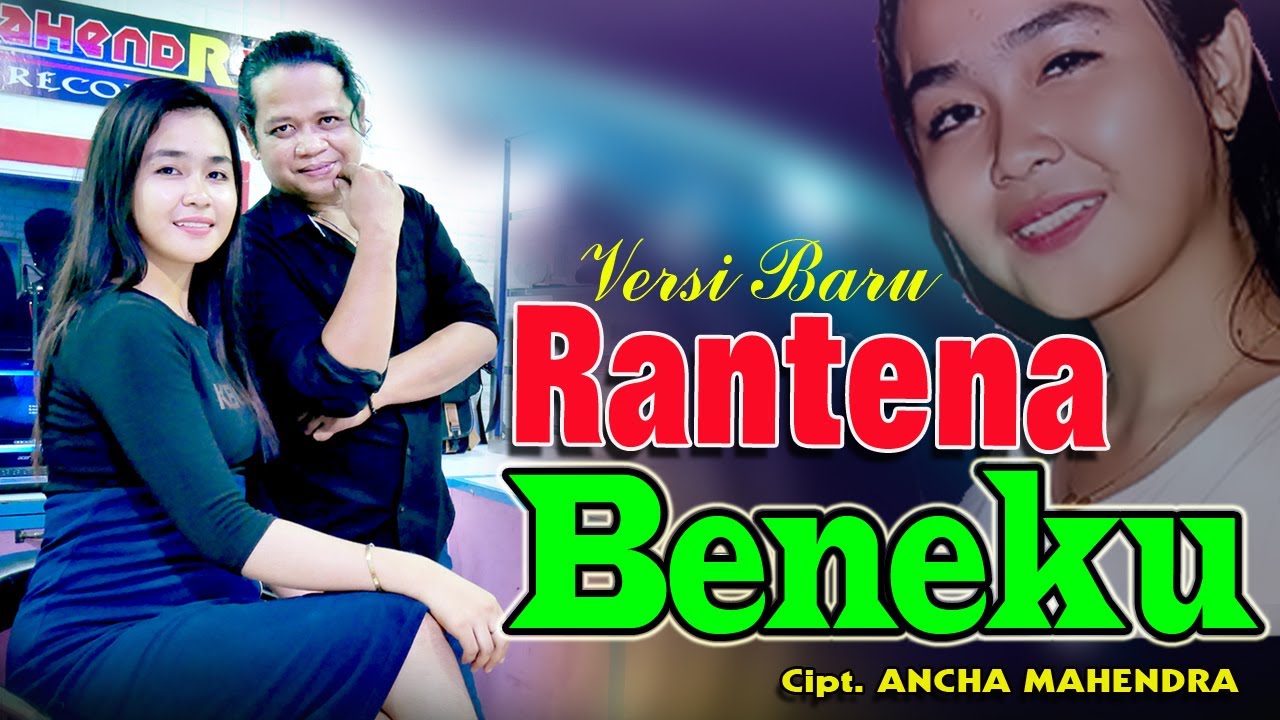 Versi Baru  RANTENA BENEKU // Ancha Mahendra Feat Eva Aprilia Putri