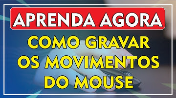 COMO GRAVAR OS MOVIMENTOS DO MOUSE E CRIAR UM AUTO CLICK | 2020✔️