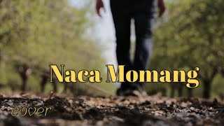 Lagu manggarai Naca momang cover cynematic video - Lagu Manggarai kenangan