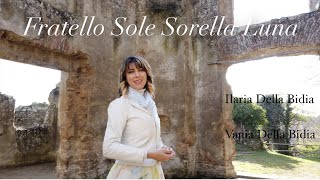 Ilaria Della Bidia - DOLCE SENTIRE Fratello Sole Sorella Luna include preghiera recitata chords