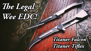 Titaner EDC Knives - The legal Wee EDC!
