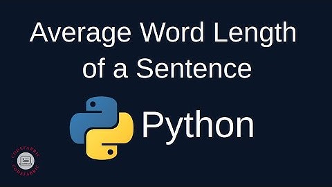 Python Problem Solving - Strings: 9. Calculate Average Word Length of a Sentence  - Simply Explained