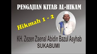 Download lagu PENGAJIAN AL-HIKAM oleh KH Zezen Zaenal Abidin Bazul Asyhab Hikmah 1 - 2