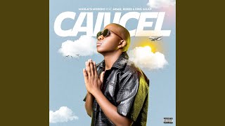 Download Lagu Cancel (feat. MEMIE, KIDBEE & KING SALAH)