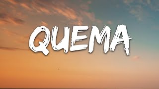 Download lagu Quema song Lyrics 