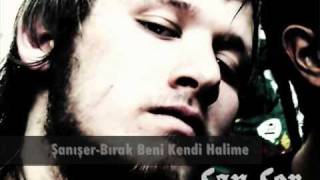 Şanışer-Bırak Beni Kendi Halime Resimi