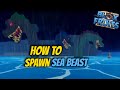 How To Spawn Sea Beast in [BLOX FRUITS ]