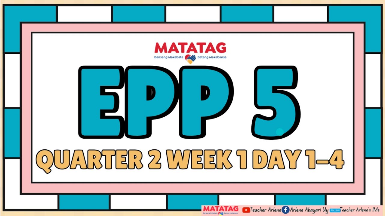 EPP 5 WEEK 1 DAY 1 4 QUARTER 2 Matatag Revised K12 - YouTube