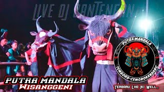 Live Dj Bantengan PUTRA MANDALA WISANGGENI,, || Paling Viral di Tiktok,,