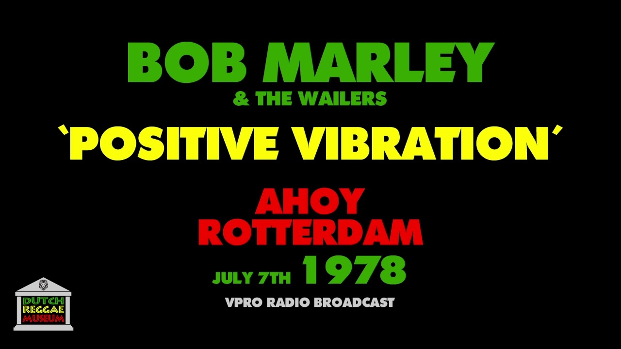 Bob Marley & The Wailers - Positive Vibration (Live 1978) - YouTube