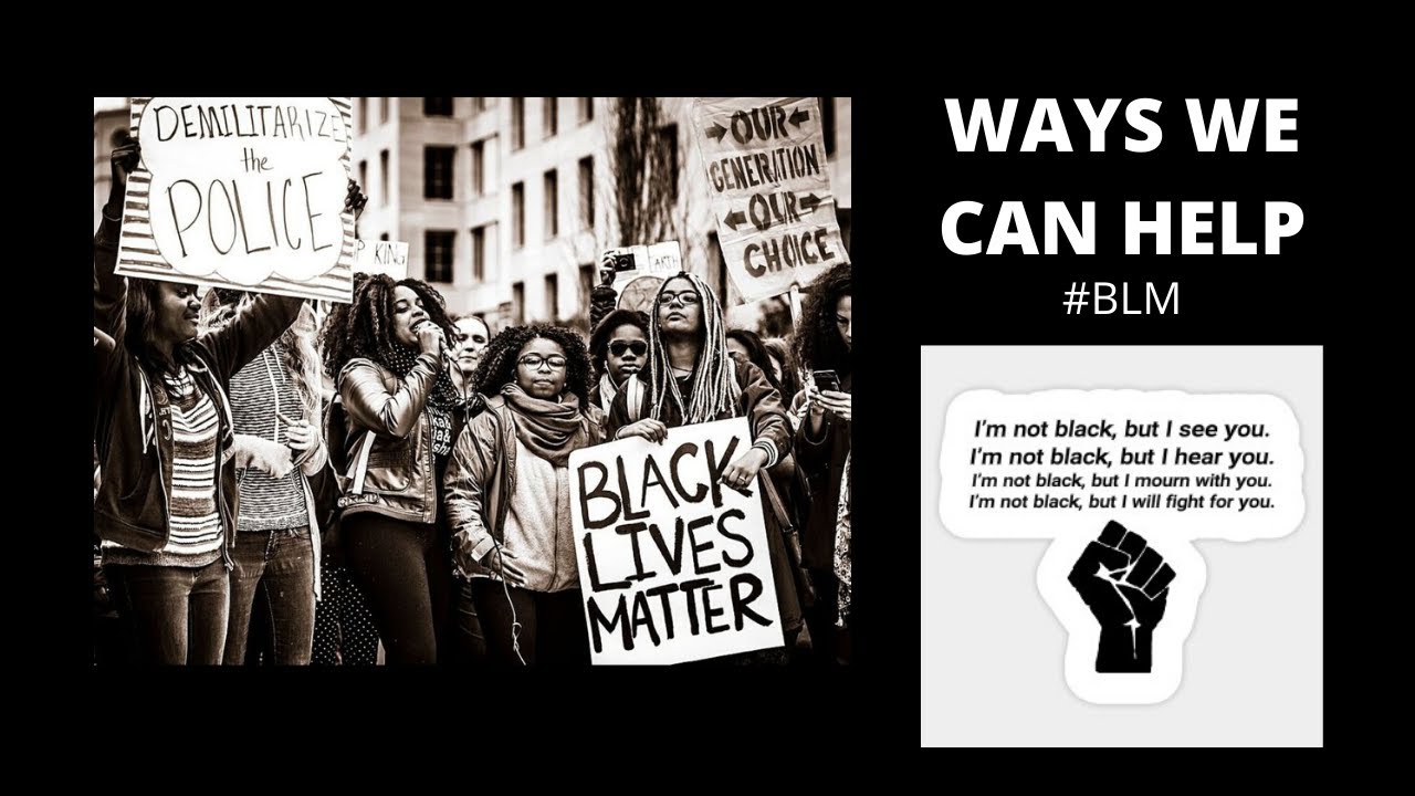 Ways We Can Help Blm Youtube