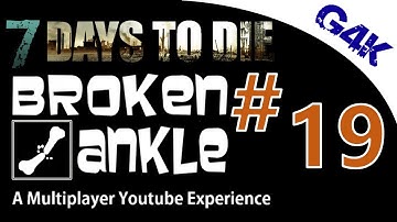 Farm #1 | 7 Days To Die Alpha 11 Multiplayer with Broken Ankle | S02E19