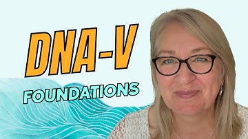DNA-V Mini Course: Foundations - Part One