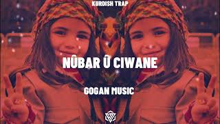 Nûbar û Ciwane | Kurdish Trap Remix (Gogan Music) #Tiktok Resimi