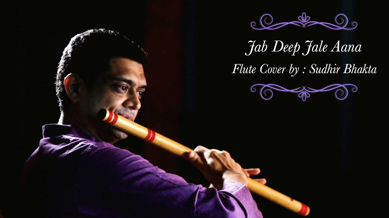 Jab Deep Jale Aana  Chitchor  Flute Cover  Bansuri  Sudhir Bhakta