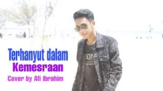 Terhanyut dalam kemesraan by Afi ibrahim