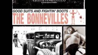 Video thumbnail of "The Bonnevilles - Good Suits and Fightin' Boots"
