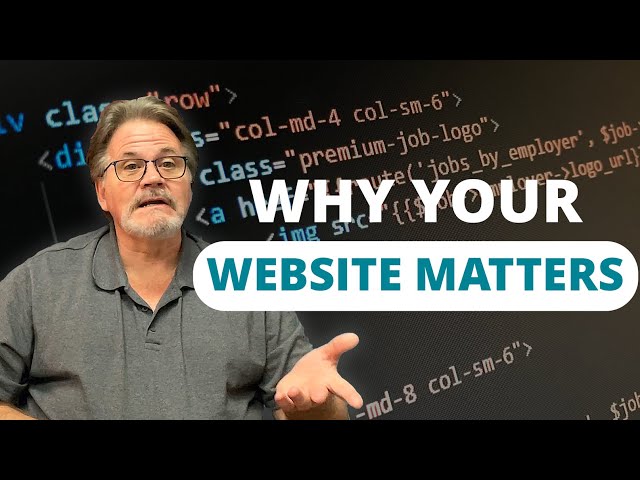 Why Your WEBSITE Matters