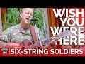 Six-String Soldiers - Wish You Were Here (Acoustic Cover) // Country Rebel HQ Session