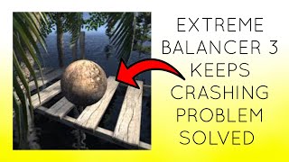 How To Solve  Extreme Balancer 3 App Keeps Crashing Problem || Rsha26 Solutions screenshot 3