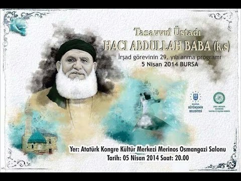 Grup Dergah ''Sultanım Hacı Abdullah - Kerbela'' HACI ABDULLAH BABA 29. İrşad ve Anma ProgramıBURSA