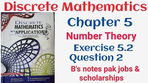 Discrete mathematics by Dr. Abdur Rehman | chapter 5 Number Theory Exercise 5.2 question 2 |