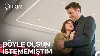 Çirkin, Kadirin Kollarına Sığındı - Çirkin