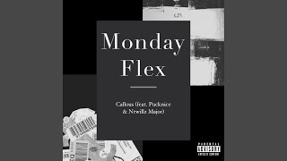 Monday Flex (feat. Pvcky Too Nice & Ntwillz Major)