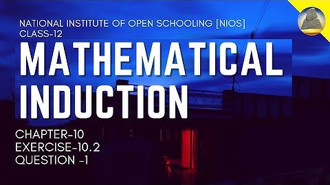 Nios, Class-12, Ch-10 , Principle of Mathematical Induction, Ex-10.2 , Question -1 (i)