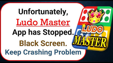 How To Fix Unfortunately, Ludo Master App has stopped | Keeps Crashing Problem in Android | Not Open