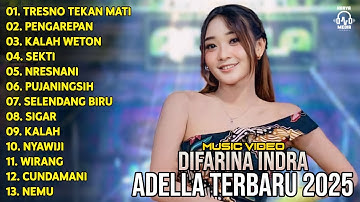 DIFARINA INDRA | TRESNO TEKAN MATI PENGAREPAN | OM ADELLA TERBARU 2025 - LAGU DANGDUT KOPLO