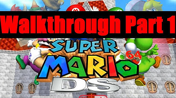 Super Mario 64 DS Walkthrough Part 1 [720pᴴᴰ]