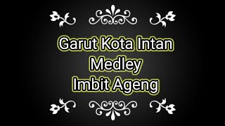 cover lagu || garut kota intan medley imbit ageng || di medley guys versi bajidor