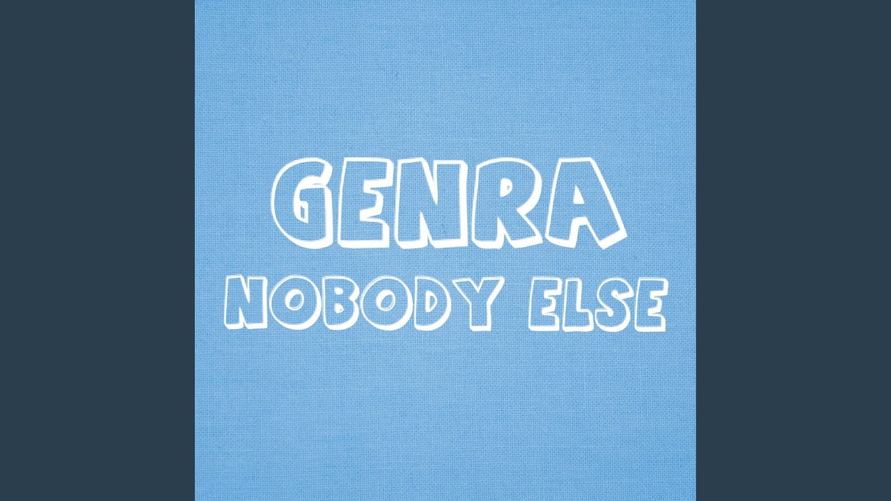 Watch Nobody Else on YouTube Watch Nobody Else on YouTube