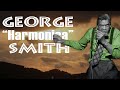 George harmonica smith  juke  leaving chicago  1971