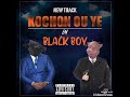 BLACK BOY -KOCHON OU YE (official audio)