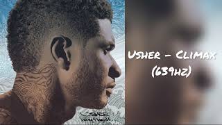 Usher - Climax (639hz)