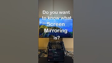 What is Screen Mirroring