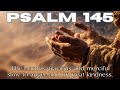 The Lord Is Gracious and Merciful | Psalm 145 | Advent Psalm