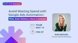 Avoid Wasting Spend with Google Ads Automation: PMax, Smart Bidding & What to Optimize