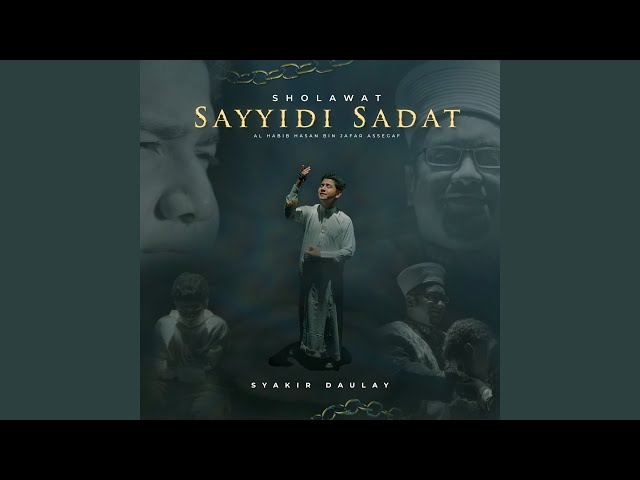 Sholawat Sayyidi Sadat class=