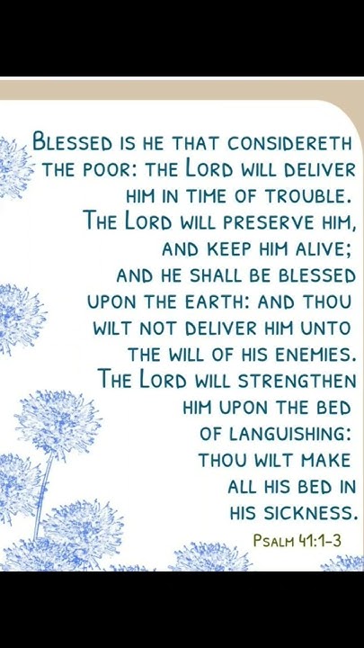 this-bible-verse-could-change-your-entire-day-god-bibleverse-psalm-41
