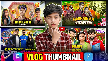 Vlog Thumbnail Kaise Banaye | How To Make Vlog Thumbnail | Vlog Thumbnail Tutorial | Vlog Thumbnail 