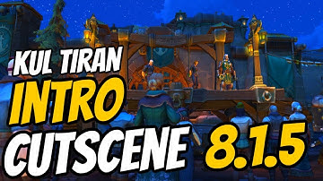 Kul Tiran Human Allied Race Intro Cutscene | WoW Patch 8.1.5 | World of Warcraft Battle For Azeroth